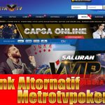 Link Alternatif Metrotvpoker Terbaru 2020